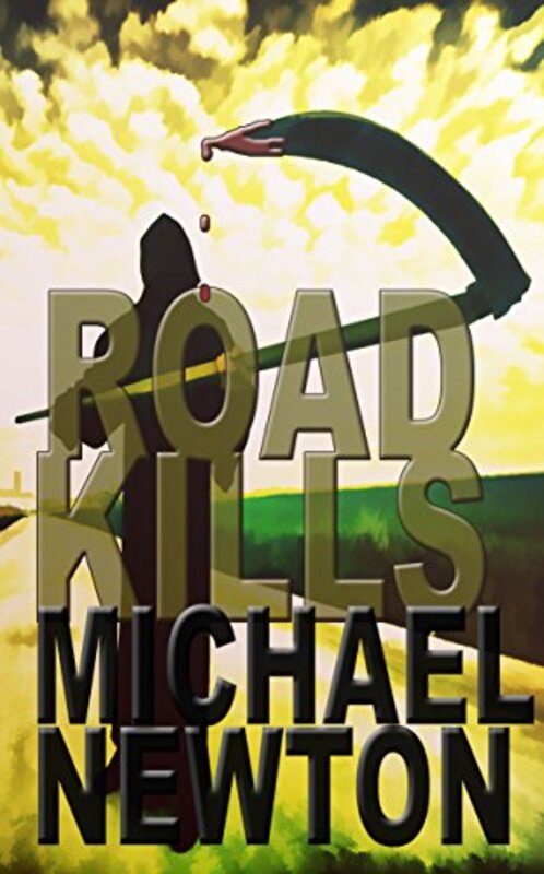 Book cover for "Road Kills" by Mike Newton