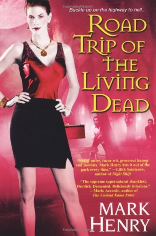 Book cover for "Road Trip of the Living Dead" by Mark Henry