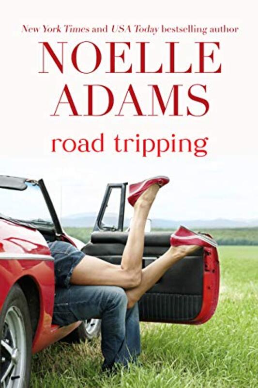 Book cover for "Road Tripping" by Noelle Adams