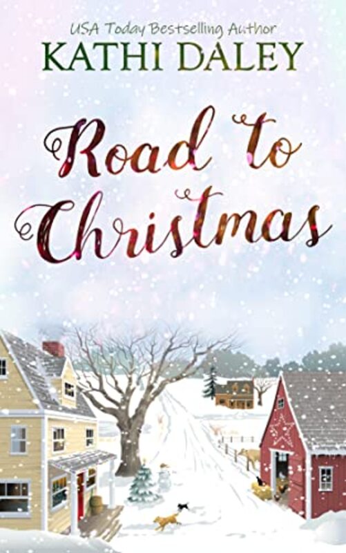Book cover for "Road to Christmas" by Kathi Daley