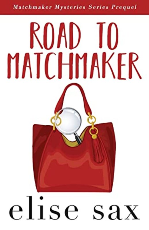 Book cover for "Road to Matchmaker" by Elise Sax