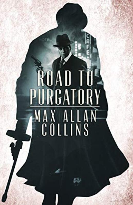 Book cover for "Road to Purgatory" by Max Allan Collins
