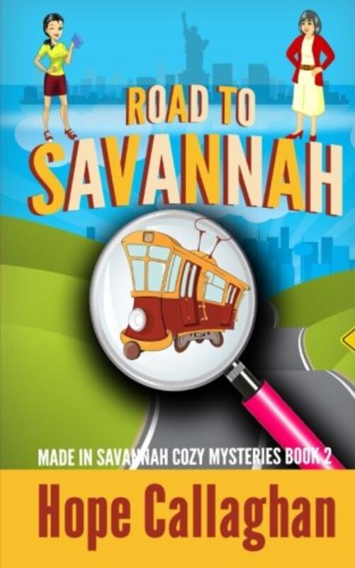 Book cover for "Road to Savannah" by Hope Callaghan