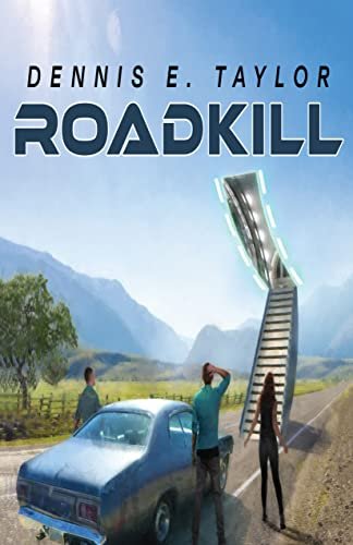 Book cover for "Roadkill" by Dennis E Taylor