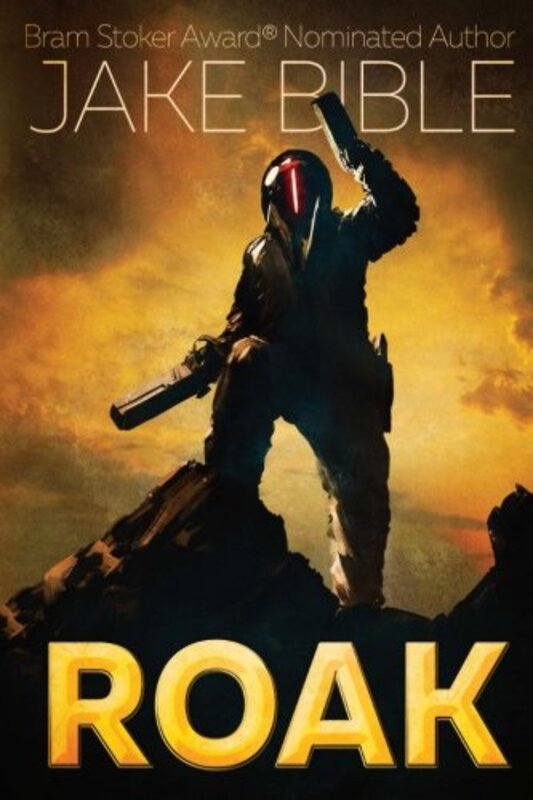 Book cover for "Roak" by Jake Bible
