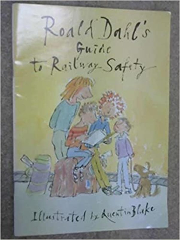 Book cover for "Roald Dahl's Guide to Railway Safety" by Roald Dahl