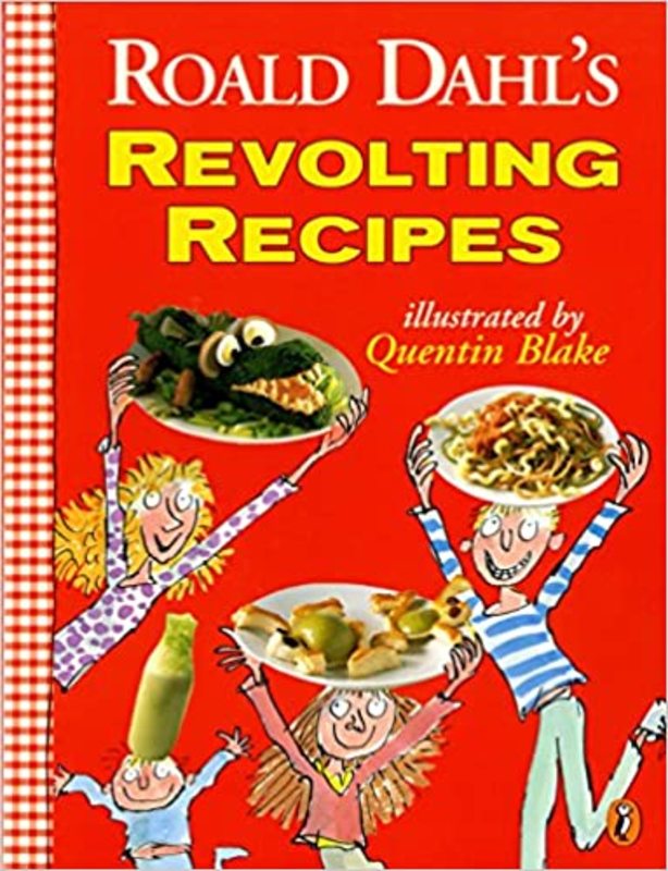Book cover for "Roald Dahl's Revolting Recipes" by Roald Dahl