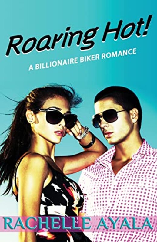 Book cover for "Roaring Hot" by Rachelle Ayala