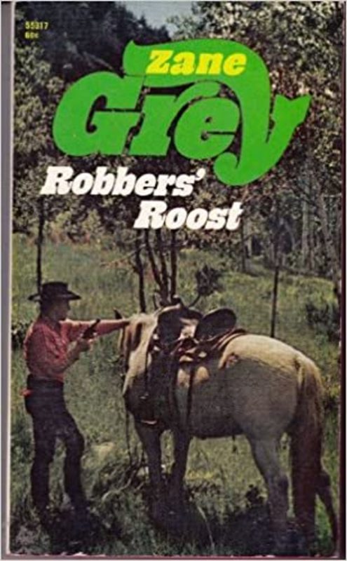 Book cover for "Robbers Roost" by Zane Grey