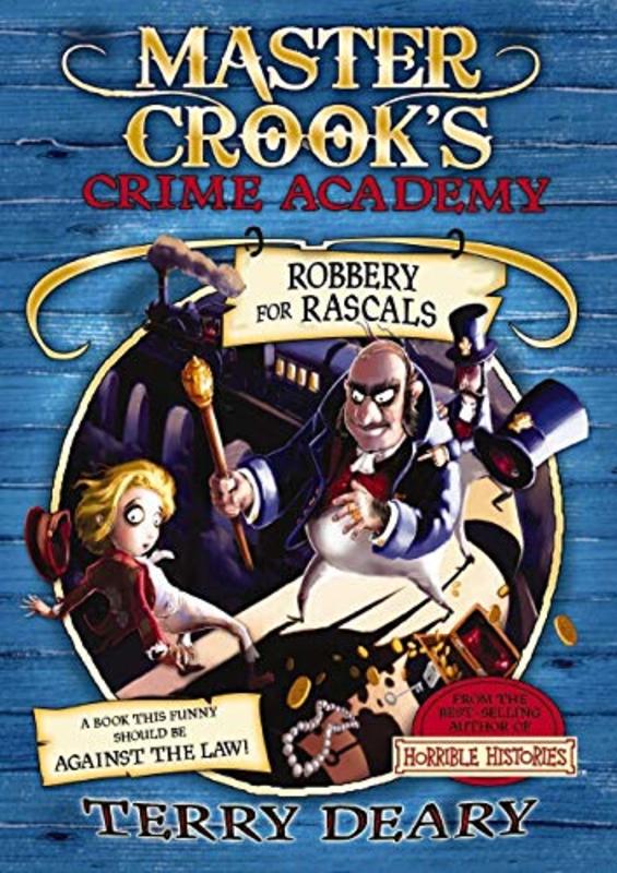 Book cover for "Robbery For Rascals" by Terry Deary