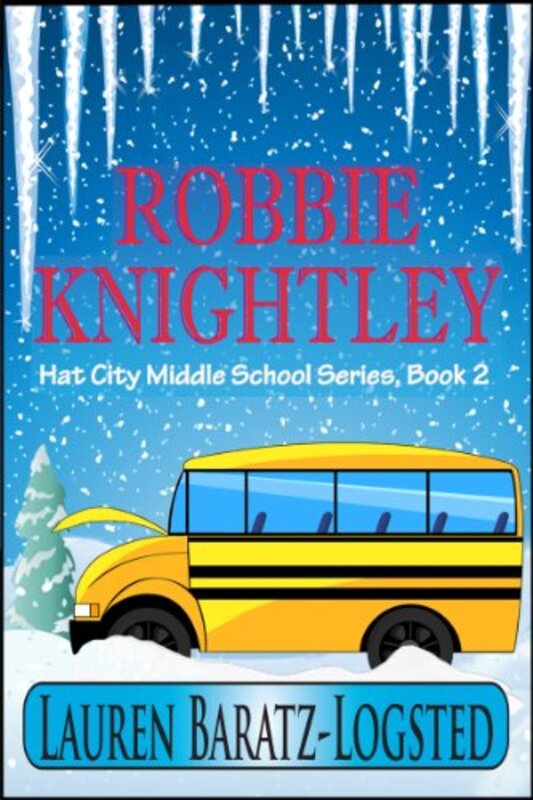 Book cover for "Robbie Knightley" by Lauren Baratz Logsted