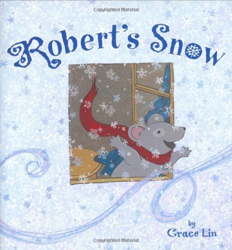 Book cover for "Robert's Snow" by Grace Lin