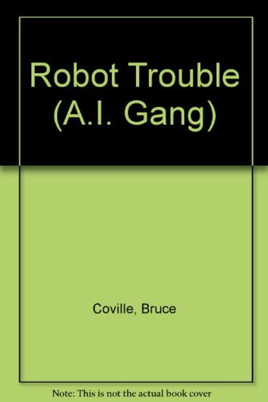 Book cover for "Robot Trouble" by Bruce Coville