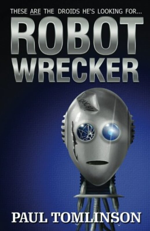 Book cover for "Robot Wrecker" by Paul Tomlinson