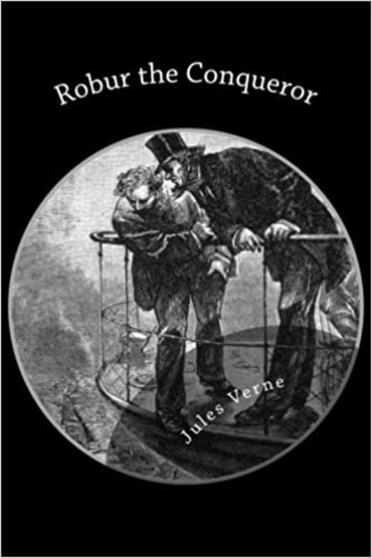 Book cover for "Robur the Conqueror" by Jules Verne