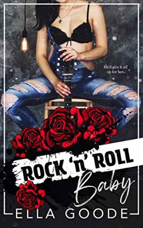 Book cover for "Rock 'n' Roll Baby" by Ella Goode