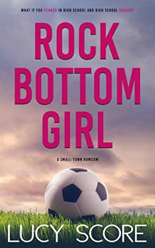 Book cover for "Rock Bottom Girl" by Lucy Score