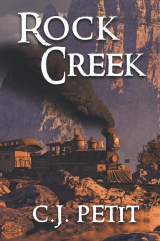Book cover for "Rock Creek" by CJ Petit