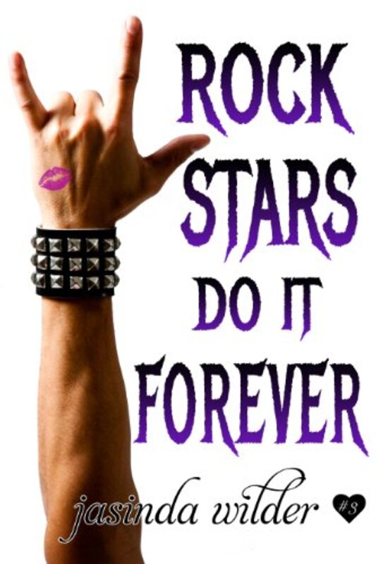 Book cover for "Rock Stars Do It Forever" by Jasinda Wilder