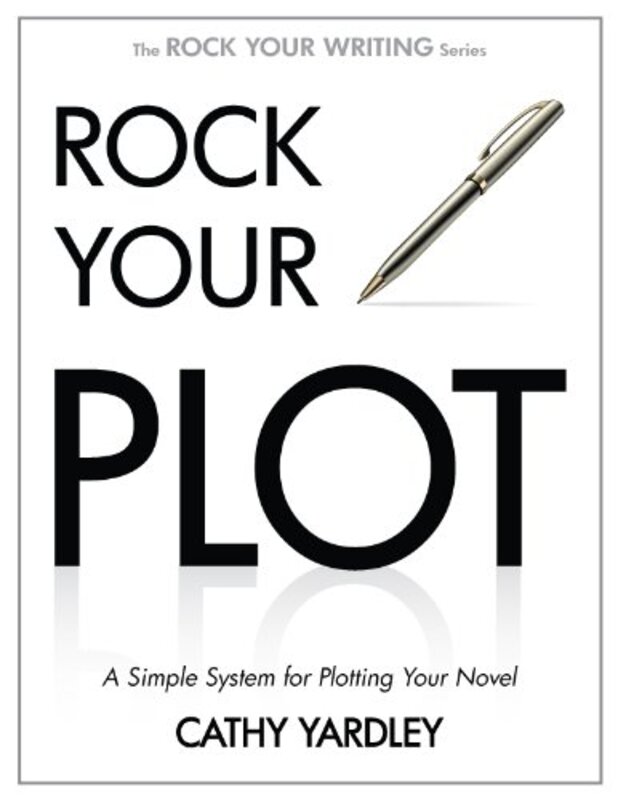 Book cover for "Rock Your Plot" by Cathy Yardley