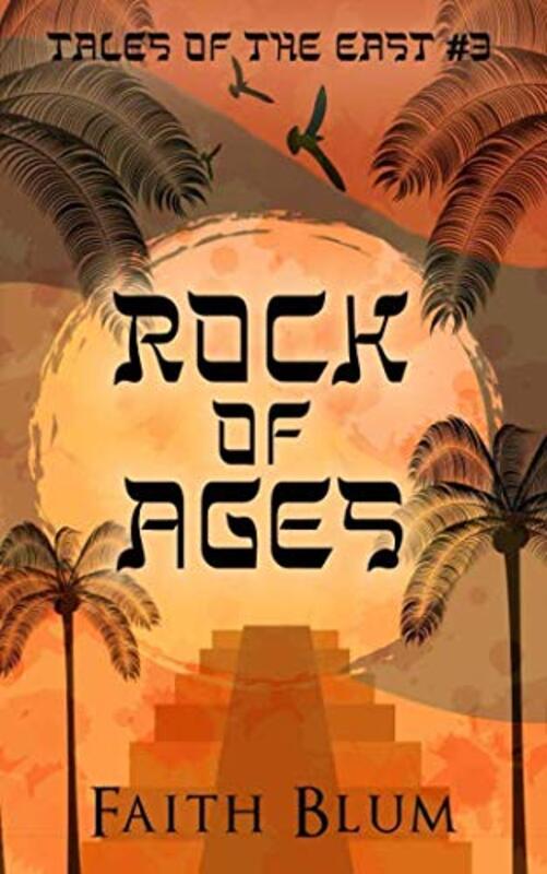 Book cover for "Rock of Ages" by Faith Blum