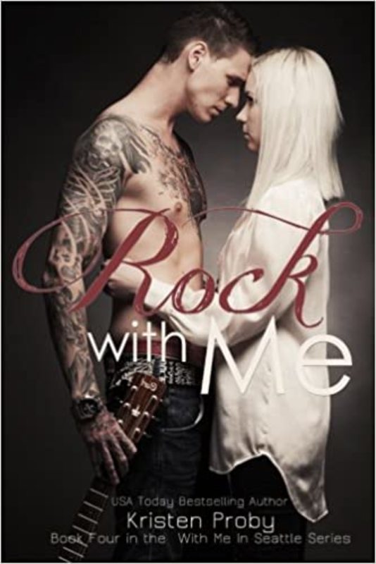 Book cover for "Rock with Me" by Kristen Proby