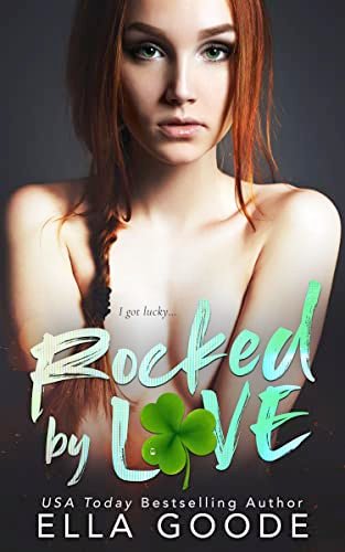 Book cover for "Rocked by Love" by Ella Goode