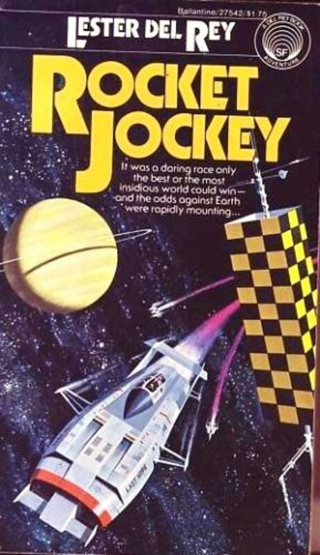 Book cover for "Rocket Jockey" by Lester Del Rey