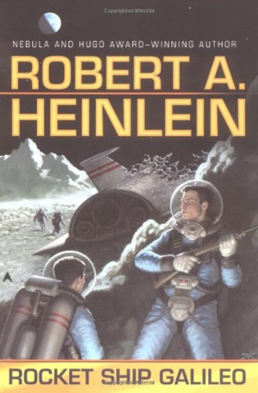 Book cover for "Rocket Ship Galileo" by Robert A Heinlein