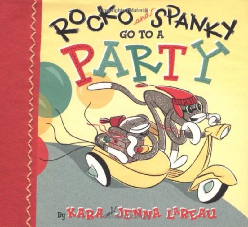 Book cover for "Rocko and Spanky Go to a Party" by Kara Lareau