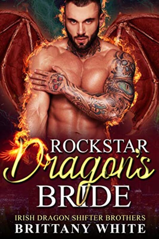 Book cover for "Rockstar Dragon's Bride" by Brittany White