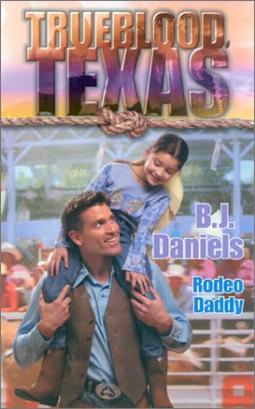 Book cover for "Rodeo Daddy" by BJ Daniels
