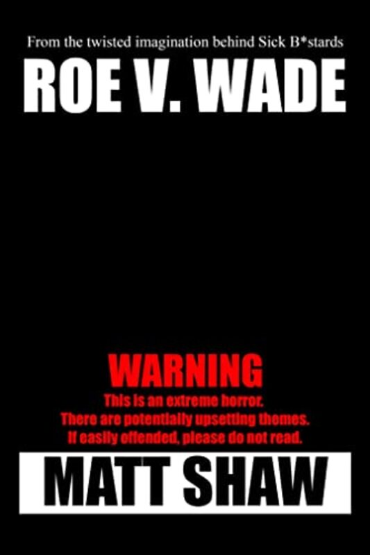 Book cover for "Roe V. Wade" by Matt Shaw
