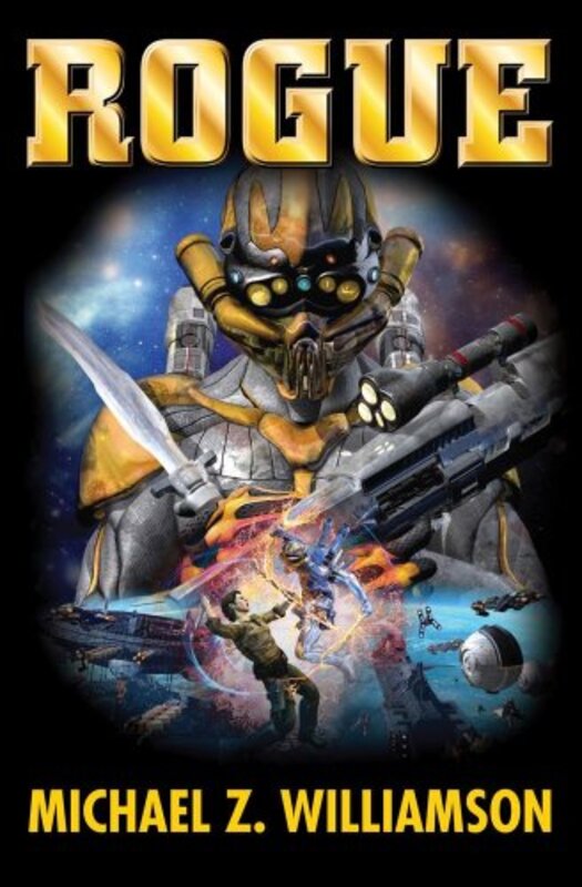 Book cover for "Rogue" by Michael Z Williamson