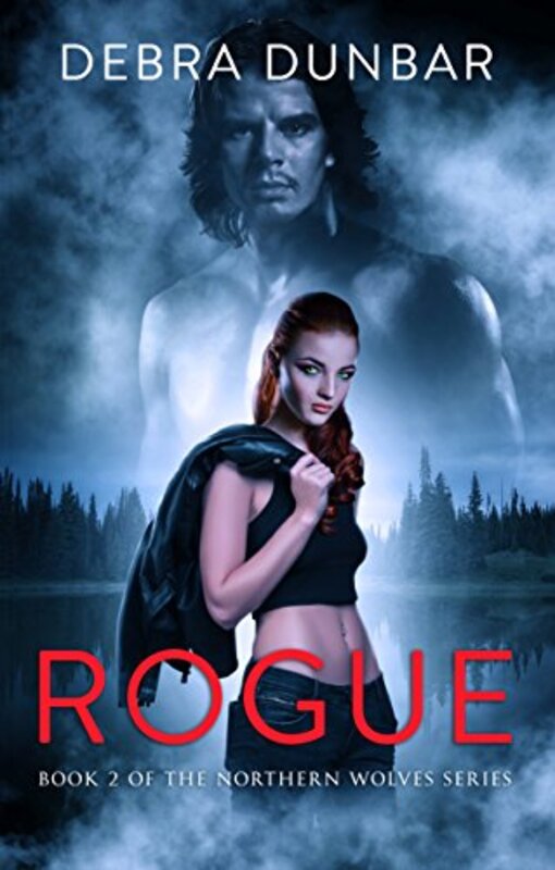 Book cover for "Rogue" by Debra Dunbar