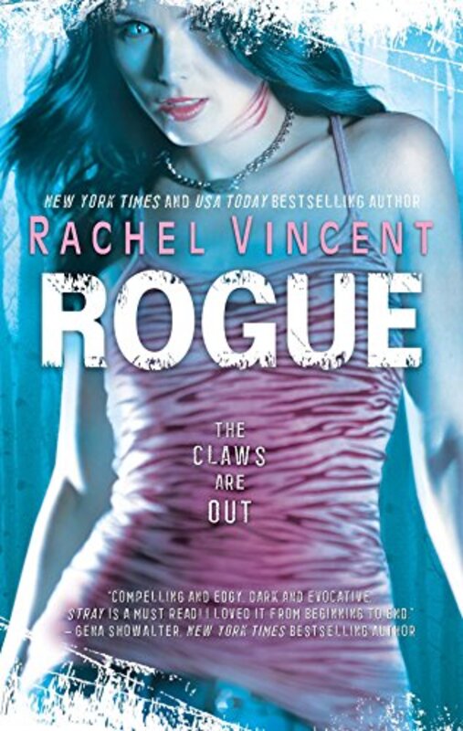 Book cover for "Rogue" by Rachel Vincent
