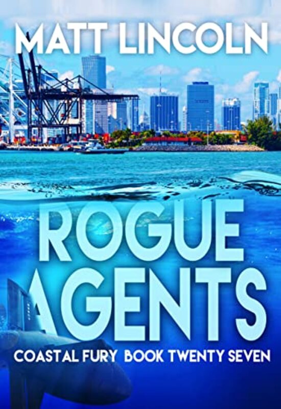 Book cover for "Rogue Agents" by Matt Lincoln