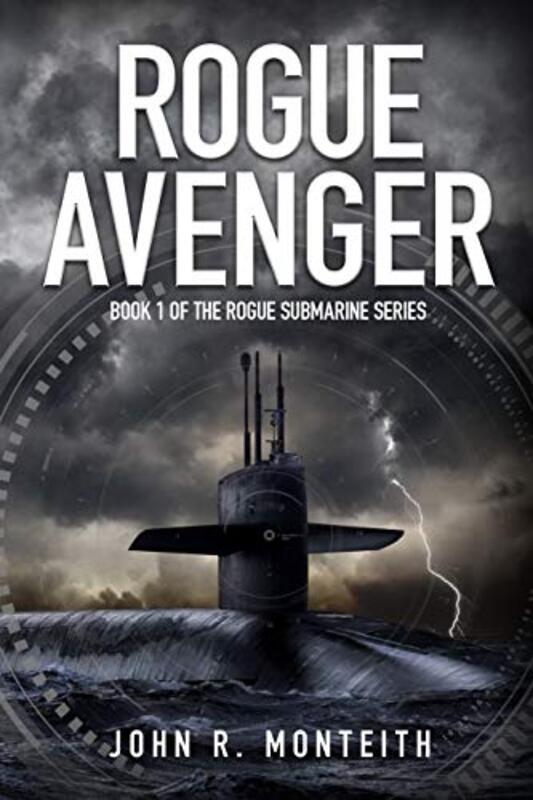 Book cover for "Rogue Avenger" by John R Monteith