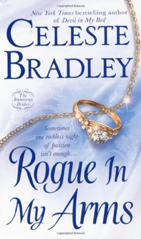 Book cover for "Rogue In My Arms" by Celeste Bradley