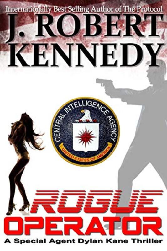 Book cover for "Rogue Operator" by J Robert Kennedy