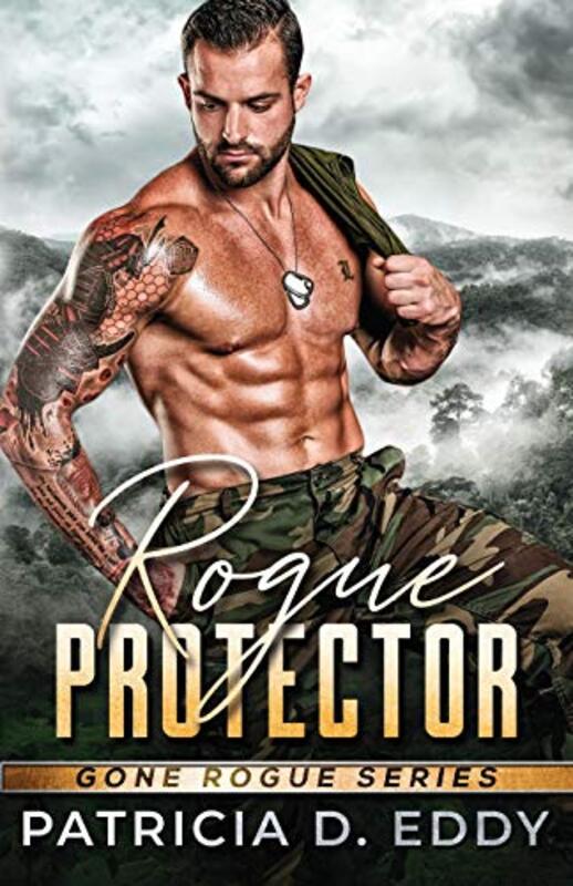 Book cover for "Rogue Protector" by Patricia D Eddy
