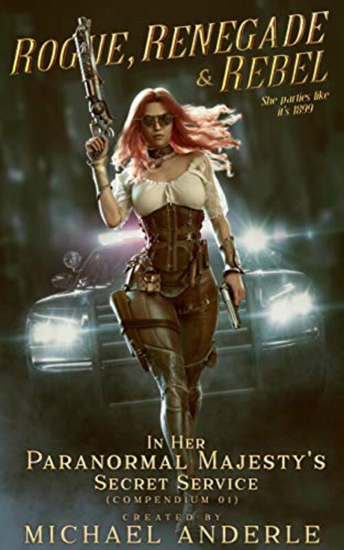Book cover for "Rogue, Renegade and Rebel" by Michael Anderle