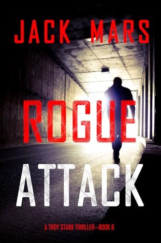Book cover for "Rogue Attack" by Jack Mars