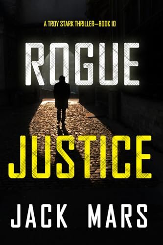 Book cover for "Rogue Justice" by Jack Mars