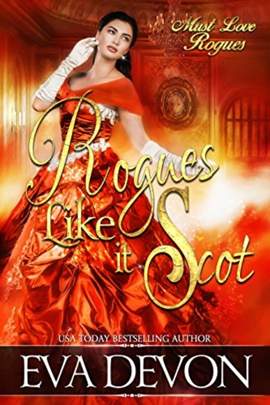 Book cover for "Rogues Like it Scot" by Eva Devon
