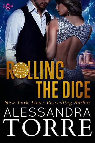 Book cover for "Rolling the Dice" by Alessandra Torre