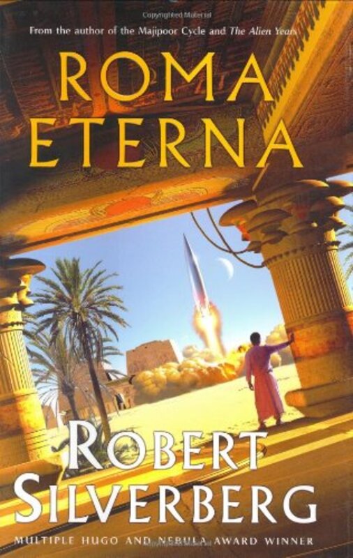 Book cover for "Roma Eterna" by Robert Silverberg