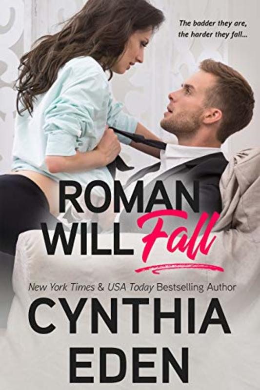 Book cover for "Roman Will Fall" by Cynthia Eden