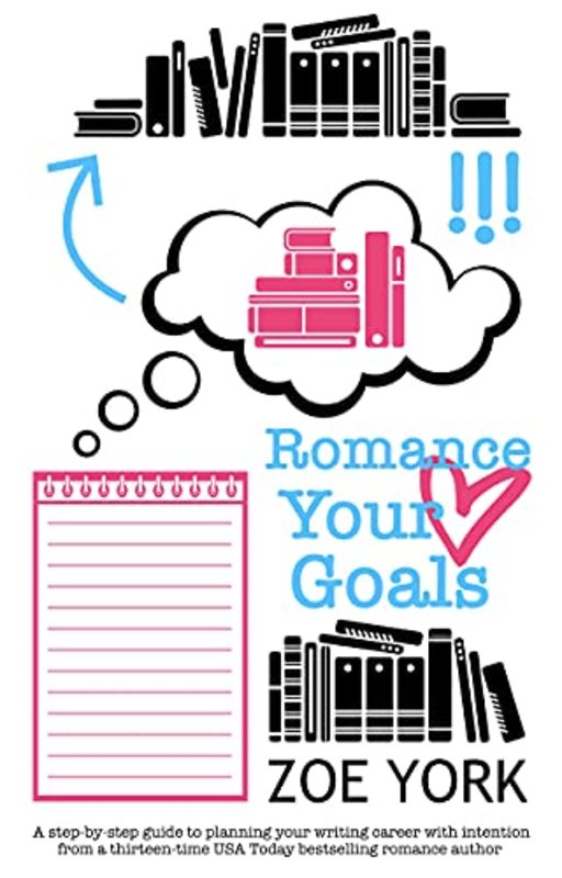 Book cover for "Romance Your Goals" by Zoe York