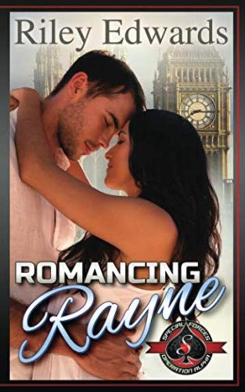 Book cover for "Romancing Rayne" by Riley Edwards